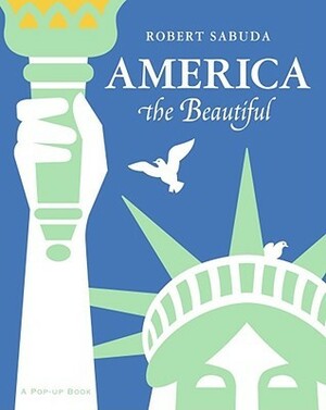 America the Beautiful by Robert Sabuda