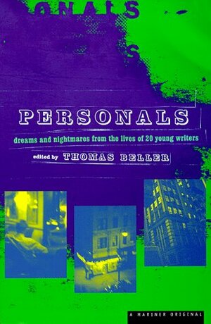 Personals: Dreams and Nightmares from the Lives of 20 Young Writers by Caitlin O'Connor Creevy, K.K. Wootton, Thomas Beller