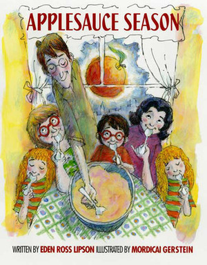 Applesauce Season by Eden Ross Lipson, Mordicai Gerstein