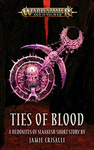 Ties of Blood by Jamie Crisalli
