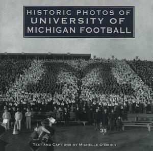 Historic Photos of University of Michigan Football by 