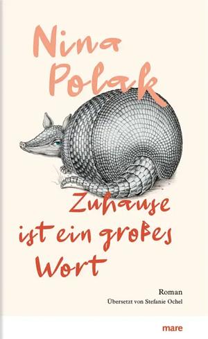 Zuhause ist ein großes Wort by Nina Polak