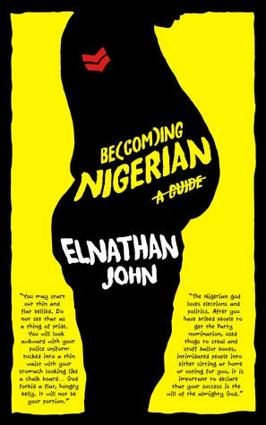 Becoming Nigerian: A Guide by Elnathan John
