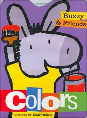 Buzzy and Friends: Colors by Harriet Ziefert