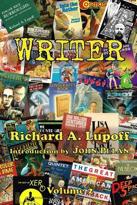 Writer Volume 2 by Richard A. Lupoff