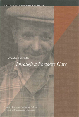 Through a Portagee Gate, Volume 2 by Charles Reis Felix