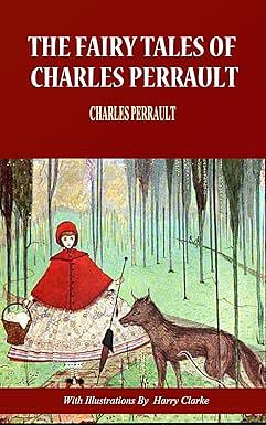 The Fairy Tales of Charles Perrault by 