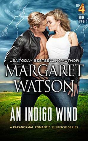 An Indigo Wind (The Four Book 2) by Margaret Watson