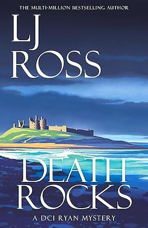 Death rocks  by LJ Ross