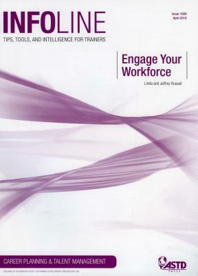 Engage Your Workforce: Infoline by Linda Russell, Jeffrey Russell