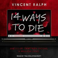 14 Ways to Die by Vincent Ralph