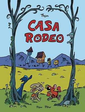 Casa Rodeo by Thom