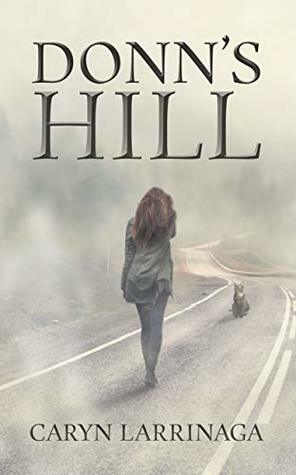 Donn's Hill by Caryn Larrinaga