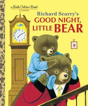 Good Night, Little Bear by Patricia M. Scarry, Patsy Scarry