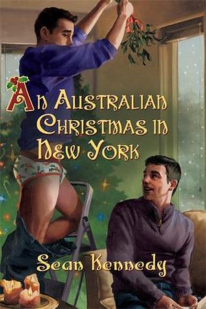 An Australian Christmas in New York by Sean Kennedy, Sean Kennedy