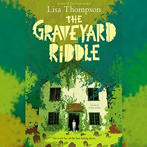 The Graveyard Riddle by Lisa Thompson