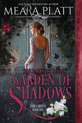 Garden of Shadows by Meara Platt, Dragonblade Publishing