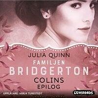Familjen Bridgerton: Colins epilog by Julia Quinn