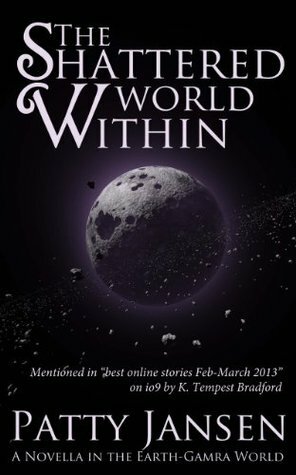 The Shattered World Within by Patty Jansen