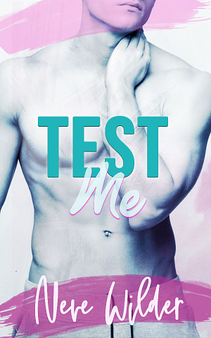 Test Me by Neve Wilder