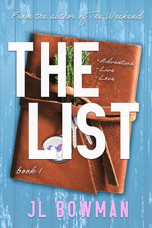 The List by JL Bowman