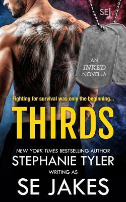 Thirds: An Inked Novella #2 by S.E. Jakes, Stephanie Tyler