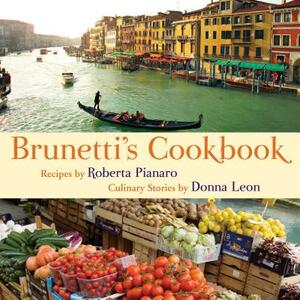 Brunetti's Cookbook by Roberta Pianaro