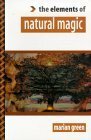 Elements of Natural Magic by Marian Green