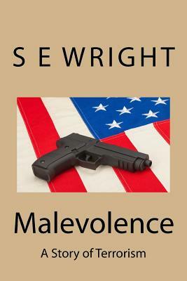 Malevolence by S. E. Wright