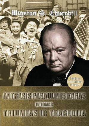 Triumfas ir tragedija by Winston Churchill, Daina Valentinavičienė