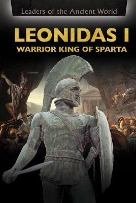 Leonidas I: Warrior King of Sparta by Beatriz Santillian