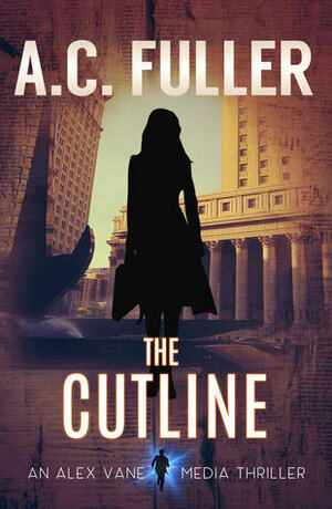 The Cutline by A.C. Fuller