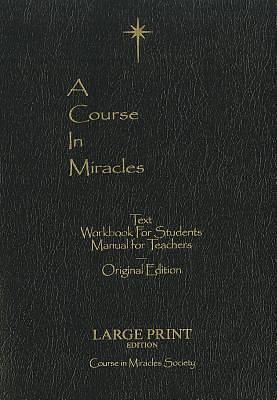 Course in Miracles: Original Edition by Helen Schucman, Helen Schucman