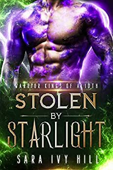 Stolen by Starlight by Sara Ivy Hill