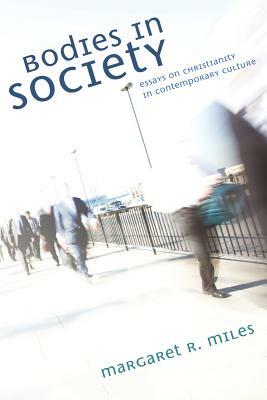 Bodies in Society by Margaret R. Miles