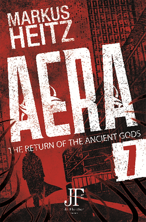 Aera— The Return of the Ancient Gods: Deadly Pleasure by Markus Heitz