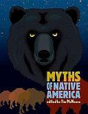 Myths of Native America by Tim McNeese