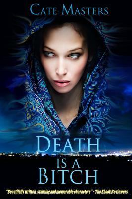 Death Is A Bitch by Cate Masters