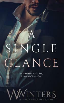 A Single Glance by W. Winters, Willow Winters
