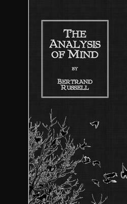 The Analysis of Mind by Bertrand Russell