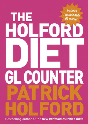The Holford Diet GL Counter by Patrick Holford