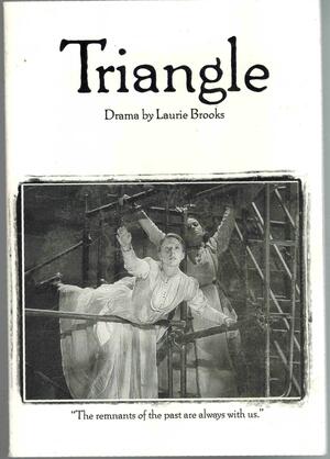 Triangle: Drama by Laurie Brooks