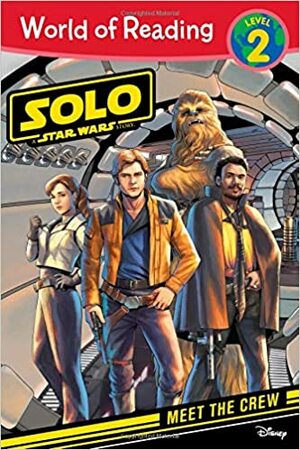 World of Reading: Solo: A Star Wars Story Meet the Crew by Diogo Saido, Luigi Aime