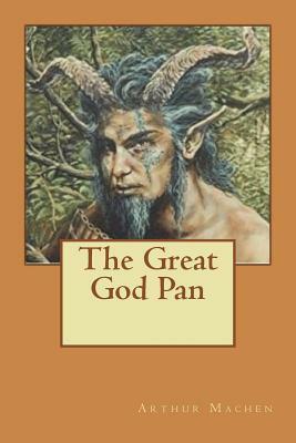 The Great God Pan by Arthur Machen