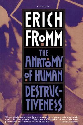 Anatomija ljudske destruktivnosti by Erich Fromm