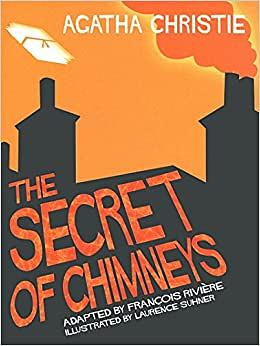 The Secret of Chimneys by Agatha Christie