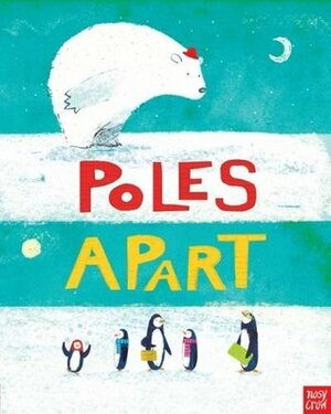 Poles Apart by Jeanne Willis, Jarvis