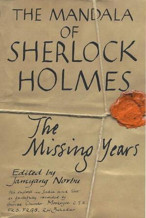 The Mandala of Sherlock Holmes by Jamyang Norbu