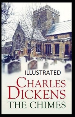 The Chimes Illustrated by Charles Dickens