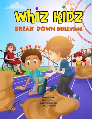 Whiz Kidz Break Down Bullying by Simon Card